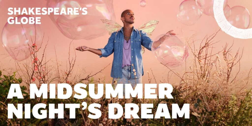 A Midsummer Night's Dream – Shakespeare's Globe