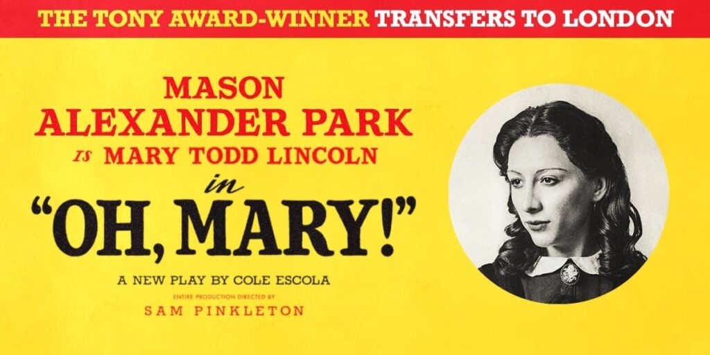 Oh, Mary! – Trafalgar Theatre