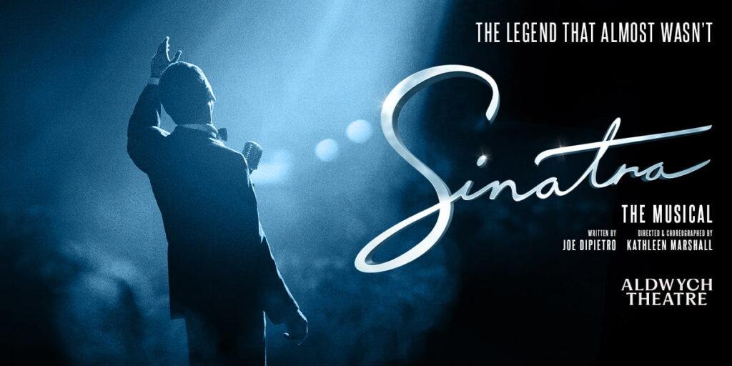 Sinatra: The Musical – Aldwych Theatre
